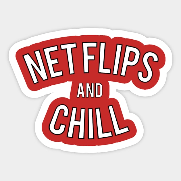 Net Flips and Chill Sticker by Five Pillars Nation